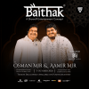 Baithak ft. Osman Mir & Aamir Mir