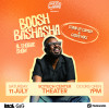 Boosh Bashasha - Stand Up Comedy Show in Al Khobar