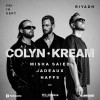 Yellowplus presents Colyn & KREAM in Riyadh